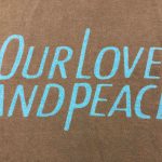 Our love and peace Tシャツ